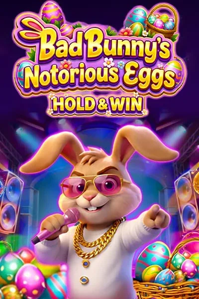 Bad Bunny's Notorious Eggs (Hold and Win) — Slot | Redstone Casino